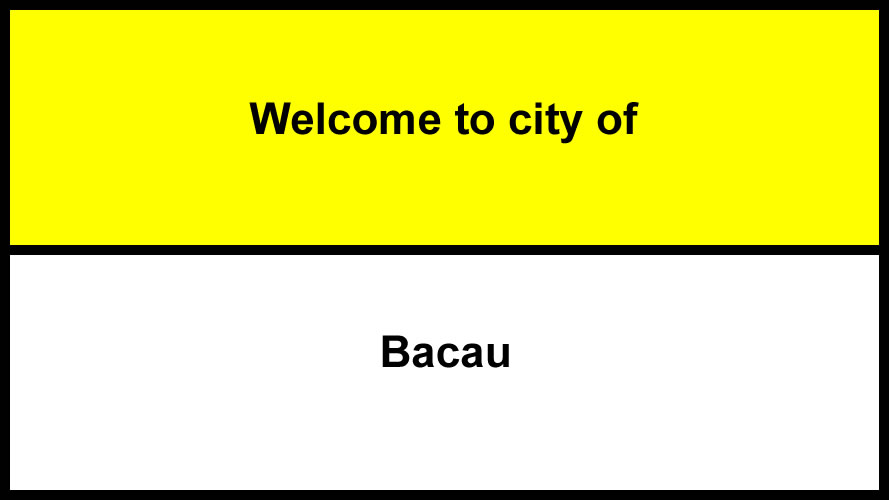 Welcome to Bacau