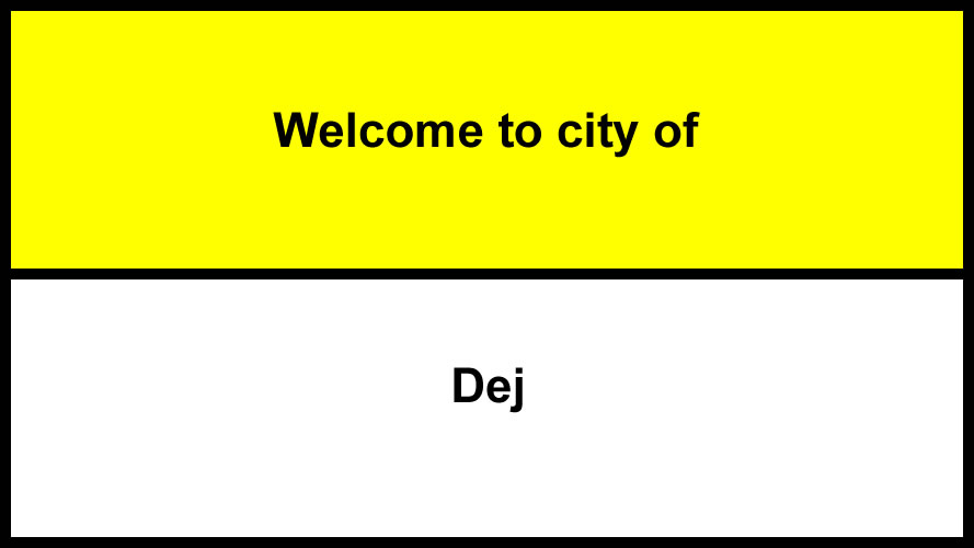Welcome to Dej