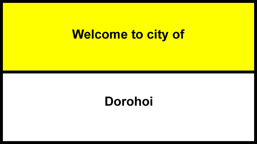 Welcome to Dorohoi