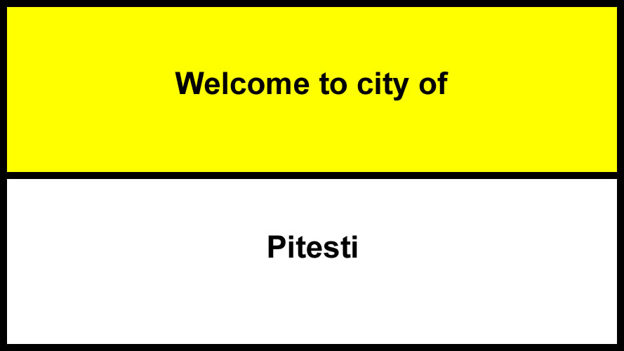 Welcome to Pitesti