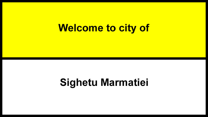 Welcome to Sighetu Marmatiei