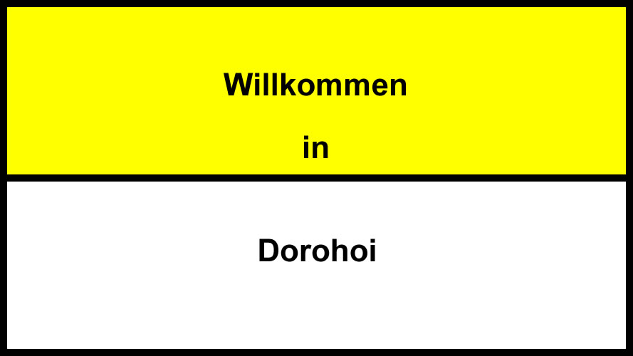 Willkommen in Dorohoi