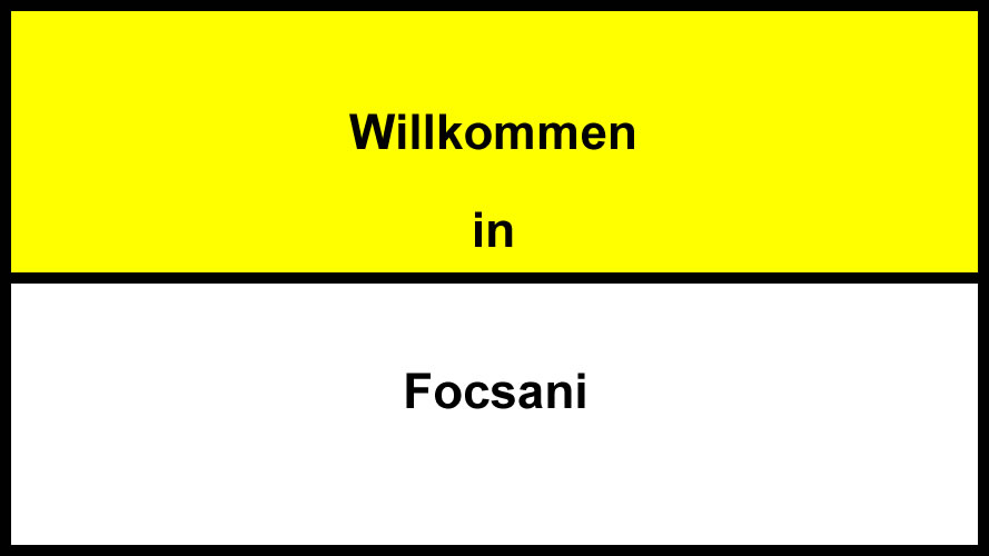 Willkommen in Focsani
